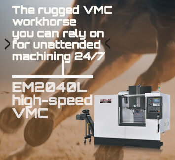 EM2040L high-speed VMC, delivers more for your money